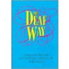 The Deaf Way door Carol J. Erting