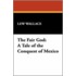 The Fair God