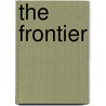 The Frontier by Ward Platt