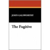 The Fugitive by John Galsworthy