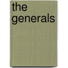 The Generals by Robert Lyman