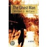 The Ghostman door Michael J. McCann