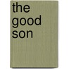 The Good Son by Michael Gurian