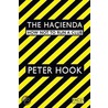 The Hacienda door Peter Hook