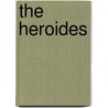 The Heroides door Henry T. Riley