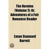 The Heroine. by Eaton Stannard Barrett