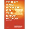 Trust And Power On The Shop Floor