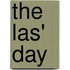 The Las' Day