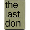 The Last Don by Unknown