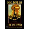 The Last War by Herbert George Wells