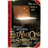 Endymion Spring door M. Skelton