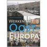 Werken met Oost-Europa