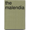 The Malendia by Robert Mims