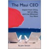 The Maui Ceo door John Tennant