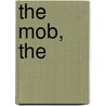 The Mob, The by Daniel Russillo