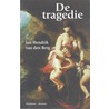 De tragedie door J.H. van den Berg