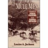 The Mule Men door Louise A. Jackson