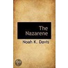 The Nazarene by Noah K. Davis