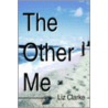 The Other Me by Liz Clarke