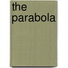 The Parabola door Kelly Deppen