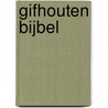 Gifhouten bijbel door Barbara Kingsolver