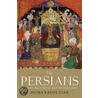 The Persians door Homa Katouzian