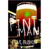 The Pint Man door Steve Rushin
