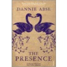The Presence by Dannie Abse