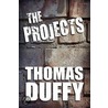 The Projects door Thomas Duffy