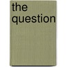The Question door Cynthia Harrod-Eagles