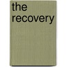 The Recovery by Joseph Alexander Altsheler
