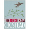The Red Tram door C.K. Stead
