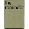 The Reminder by Rune Michaels