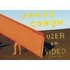 Joost Conijn IJzer & Video door J. Conijn