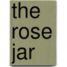 The Rose Jar door Thomas S. Jones Jr