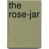 The Rose-Jar by Thomas Samuel Jones