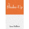 The Shake-Up by Joan F. Hulbert