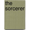 The Sorcerer door Anne Eliot Crompton