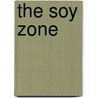 The Soy Zone door Dr Barry Sears
