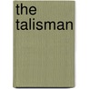 The Talisman by Sir Scott Walter
