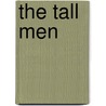 The Tall Men door Will Henry