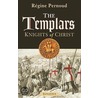 The Templars by R�gine Pernoud