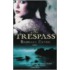 The Trespass