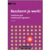 Bescherm je werk! by M. Veldt