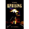 The Uprising by Joe Campbell