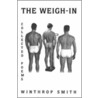 The Weigh-In door Winthrop Smith