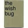 The Wish Bug door Paul Collins