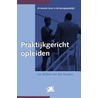 Praktijkgericht opleiden by J.W. van den Boogert