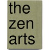 The Zen Arts by Rupert Cox