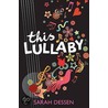This Lullaby door Sarah Dessen